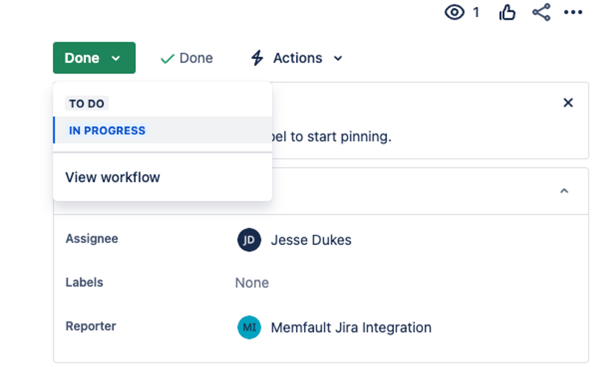 Moving a ticket in Jira from Done to an Unresolved status will automatically reopen the issue in Memfault